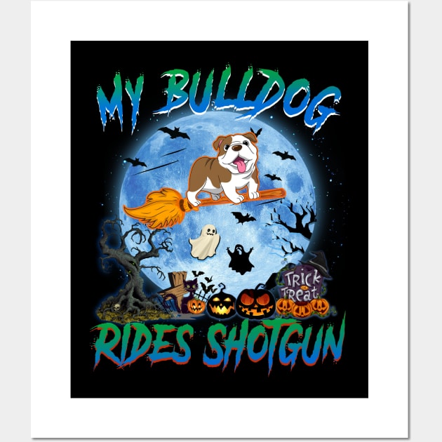 My Bulldog Rides Shotgun Witch Halloween Wall Art by Bensonn